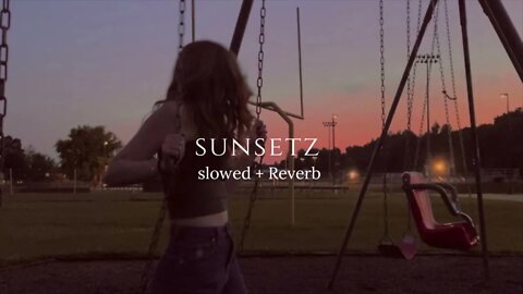 Sunsetz - Cigarettes After Sex // Slowed +Reverb