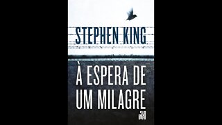 À Espera De Um Milagre de Stephen King - Audiobook traduzido em Português