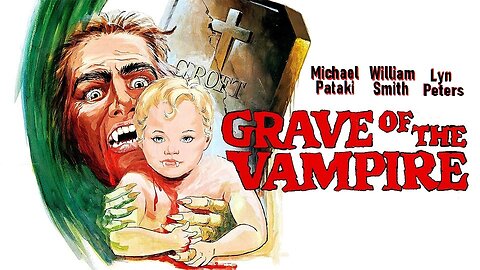 Grave of the Vampire 1972 Horror Movie Classic Starring William Smith - Public Domain