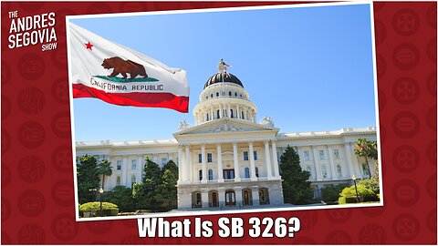 What Is SB326 And How Does It Affect You?