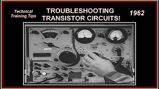 1962 "TROUBLESHOOTING TRANSISTOR CIRCUITS" Technical Training, Vintage Electronics Equipment in HD