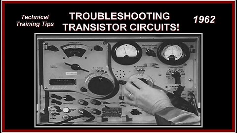 1962 "TROUBLESHOOTING TRANSISTOR CIRCUITS" Technical Training, Vintage Electronics Equipment in HD