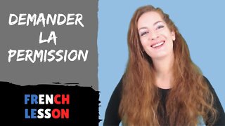 Asking permission in French / Demander la permission en français / FRENCH LESSON