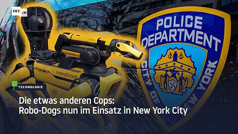 Die etwas anderen Cops: Robo-Dogs nun im Einsatz in New York City