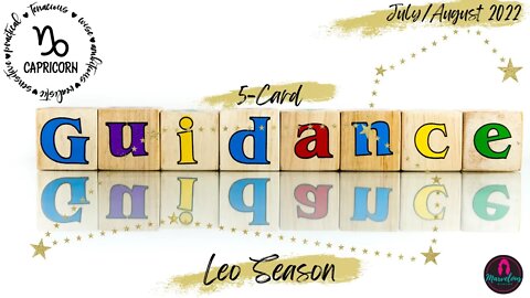 ♑️ Capricorn: Leo Season: 5-Card Guidance: Focused on YOU & what you LOVE; but what's the COST?