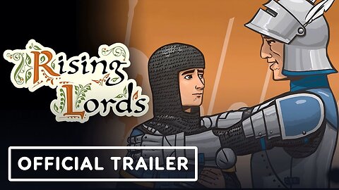 Rising Lords - Official Launch Trailer