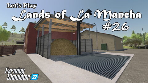 Let's Play | Lands of La Mancha | #26 | Farming Simulator 22