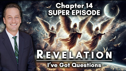 The Three Angels Message | Revelation Chapter 14 *super episode*