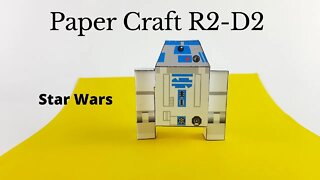 How To Create Paper Craft R2-D2 (Star Wars) - DIY Easy Paper Craft