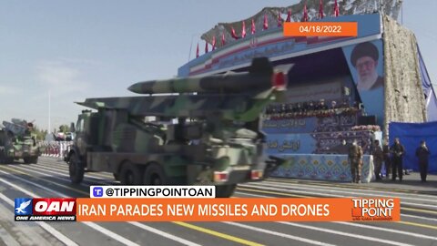 Tipping Point - Adam Kredo - Iran Parades New Missiles and Drones