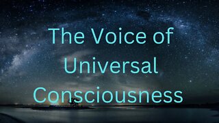 The Voice of Universal Consciousness ~ Erena Velazquez 09-16