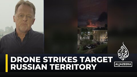 Drone strikes target Russian territory_ Ukraine launches major attack on Russia