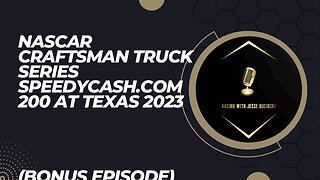 NASCAR Craftsman Truck Series SpeedyCash.com 200 in Texas 2023
