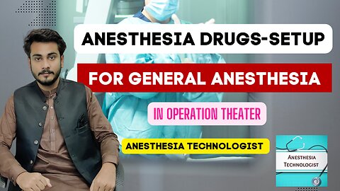 How to set up Anesthesia drugs for general anesthesia in Operation Theater