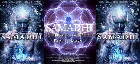 💮 Samadhi: Part 1 ▪️ Maya—The Illusion of the Self (2017)✨