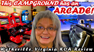 This CAMPGROUND has an ARCADE! - Wytheville KOA Review | RV New Adventures