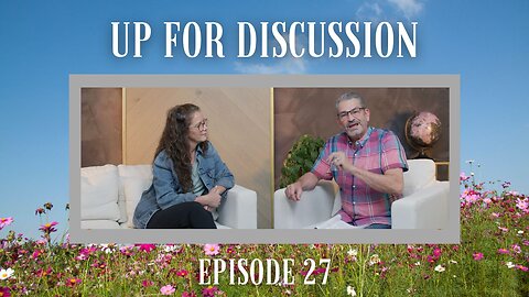 Up For Discussion - Episode 27 - Echoing a New Narrative on the Mountain of Arts & Entertainment