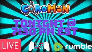 Stand Back, Pokemon! Time for some Coromon! [LIVE Tonight at 7:30 PM EST]