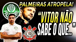 PALMEIRAS ATROPELOU !! CORINTHIANS NÃO VÊ a cor da BOLA!! VITOR PEREIRA PERDIDO! NÃO sabe o que é..