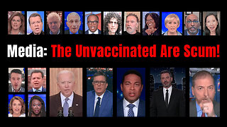 Media: The Unvaccinated Are Scum!