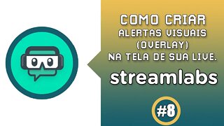 Como criar alertas visuais(overlays) na tela de sua live.