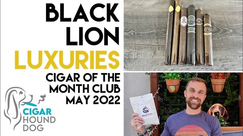 Black Lion Luxuries Cigar of the Month Club May 2022