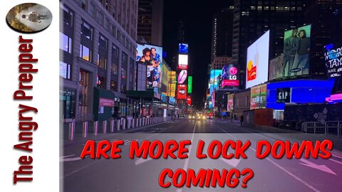 Are More Lock Downs Coming?