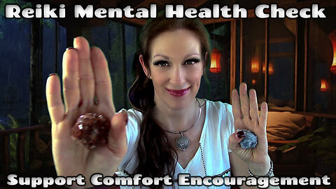 Reiki For Mental Health & Fitness😄Positive Attitude😄Crystals & Affirms💎Comfort & Relaxation