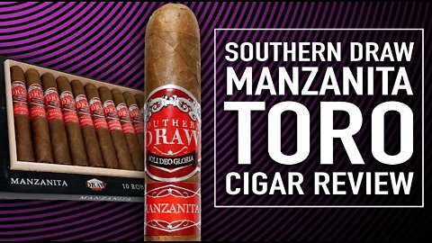Southern Draw Manzanita Toro Cigar Review