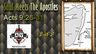 048 Saul Meets The Apostles (Acts 9:26-31) 2 of 2