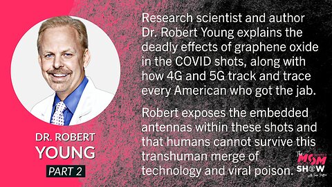 Ep. 410 - 5G in Conjunction With the COVID Shot Allows for Tracking and Tracing - Dr. Robert Young