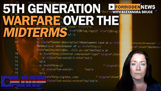 5th Generation Warfare Over the Midterms! | Forbidden News Ep. 16