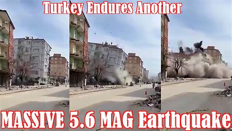 TRAGIC Turkey Endures Another MASSIVE 5.6 MAG Earthquake