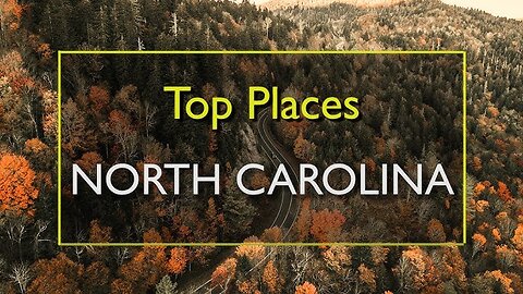 10 Best Places to Visit in North Carolina - Travel Video