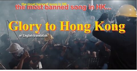 The Most Banned Song in HK 👉 Glory to Hong Kong