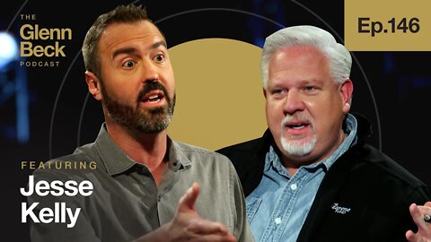 Right vs. Left: The Time for Compromise Is OVER | Jesse Kelly | The Glenn Beck Podcast | Ep 146