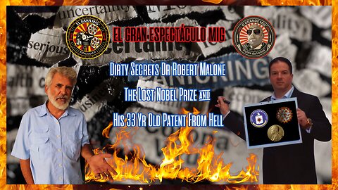 Secretos sucios Dr. Malone El premio Nobel perdido y su patente del infierno de 33 años |EP152