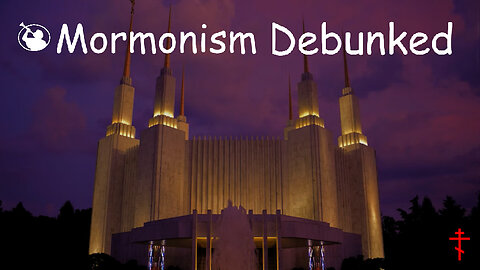 Mormonism is a FALSE Religion!