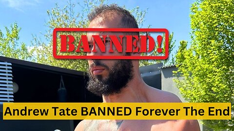 Andrew Tate BANNED Forever (The End)