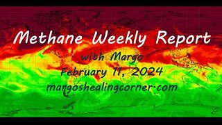 Methane Weekly Report with Margo (Feb. 11, 2024)