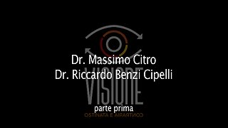 Incontro con il Dr. Massimo Citro e il Dr. Riccardo Benzi Cipelli - prima parte