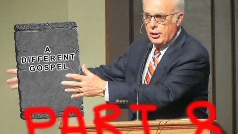 The Gospel According to John MacArthur - Part 8