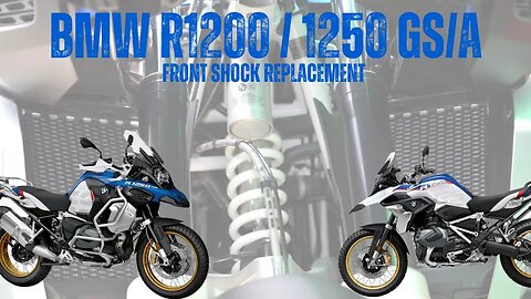 BMW R1200/1250 GS/GSA Front Shock Replacement