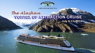 Abraham Hicks: Alaskan Cruise (2014) | 3.25 Hours of Abraham!