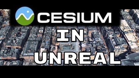 A Cesium for Unreal introduction in exactly 6 minutes