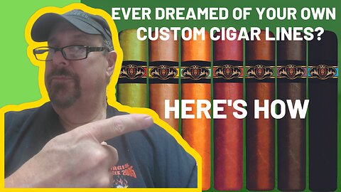 Ever Dreamed of your own custom cigar lines?