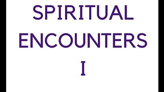 Spiritual Encounters