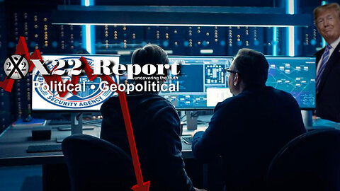 X22 REPORT Ep 3130b - Trump Prepared For Election Interference, Think CISA, Judgement Day