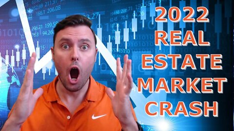 The Housing Market Crash Is HERE In 2022 - Sell Your Real Estate Now Before The Bubble Bursts