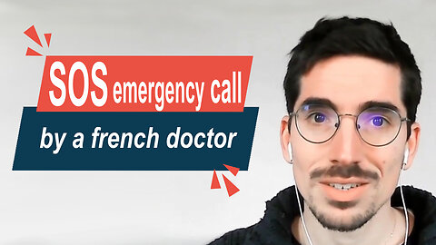 SOS –Emergency Call from a French Doctor | www.kla.tv/25501